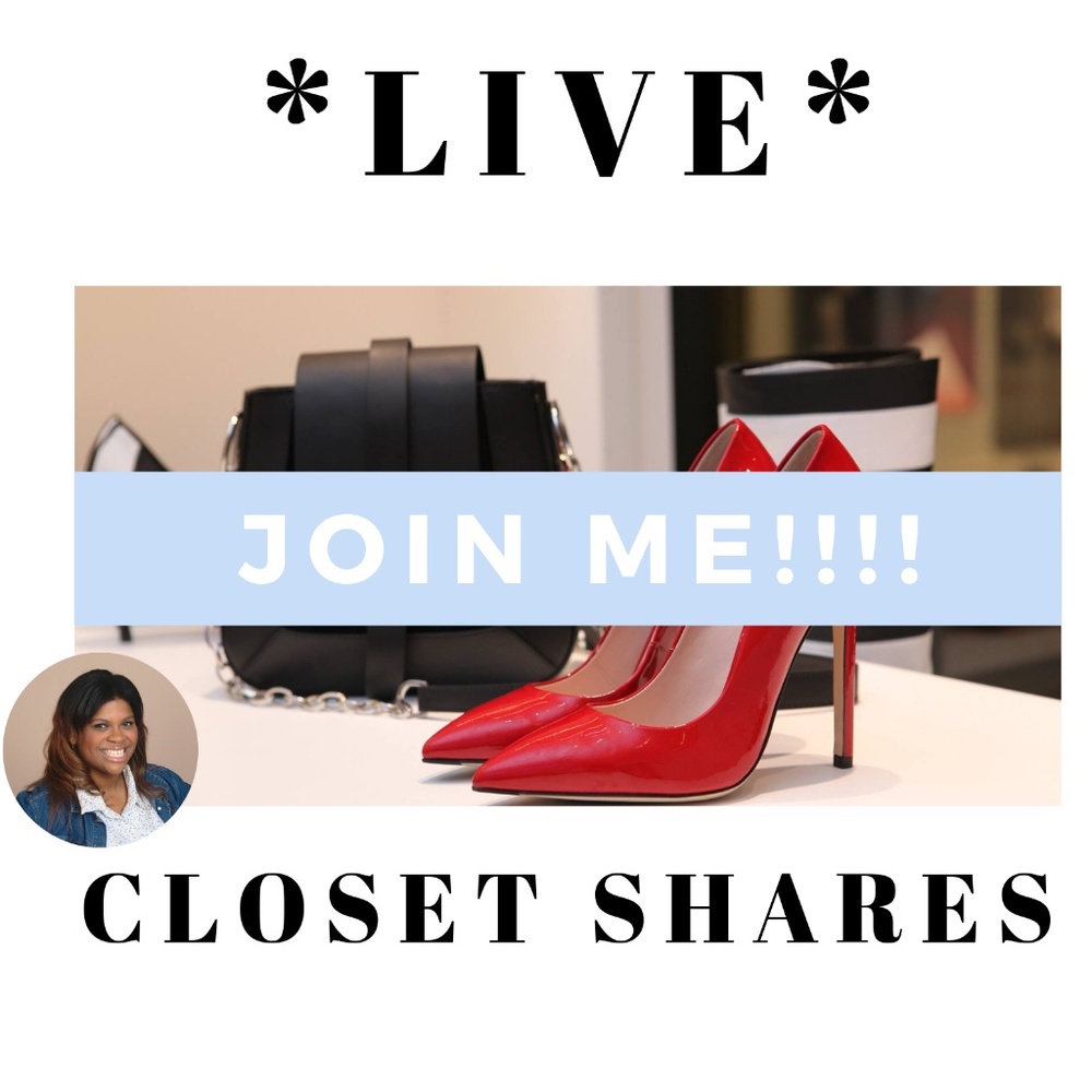 Sharing Closets on FB LIVE Thursdays at 10:30P EST